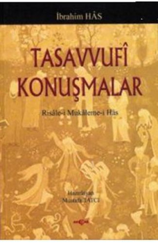 Tasavvufi KonuşmalarRisale-i Mukaleme-i Has