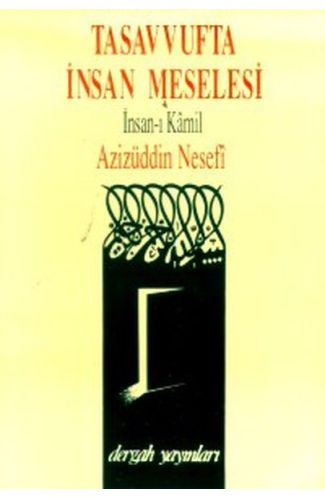 Tasavvufta İnsan Meselesi İnsan-ı Kamil