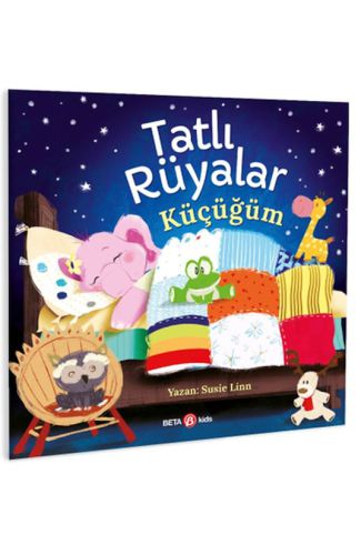 Tatlı Rüyalar Küçücüğüm