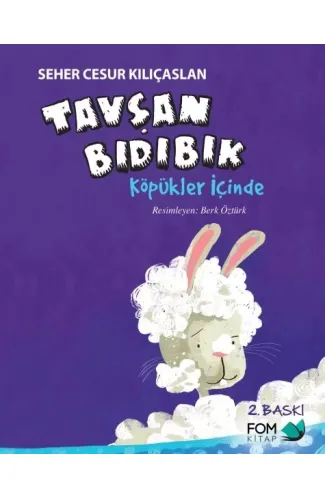 Tavşan Bıdıbık - Köpükler İçinde