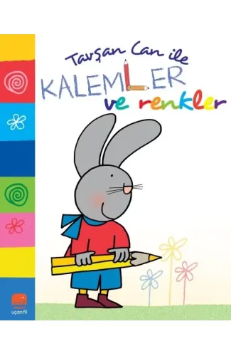 Tavşan Can İle Kalemler ve Renkler