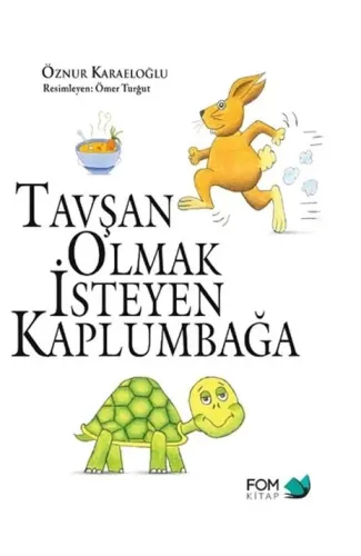 Tavşan Olmak İsteyen Kaplumbağa