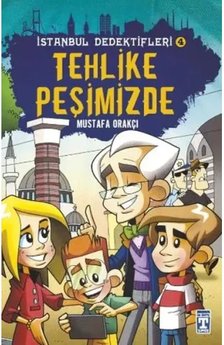 Tehlike Peşimizde - İstanbul Dedektifleri 4