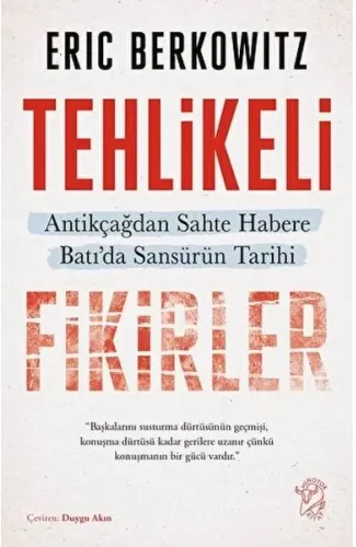 Tehlikeli Fikirler: Antikçağdan Sahte Habere Batı'da Sansürün Kısa Tarihi