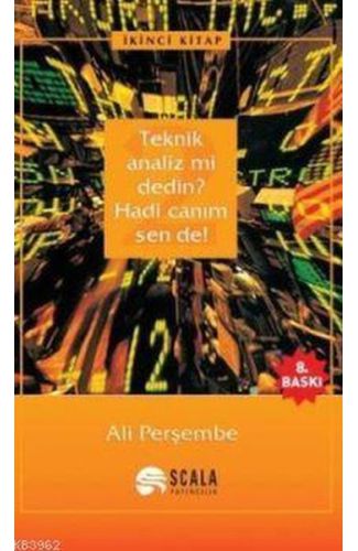 Teknik Analiz mi Dedin? Hadi Canım Sen de - 02. Kitap