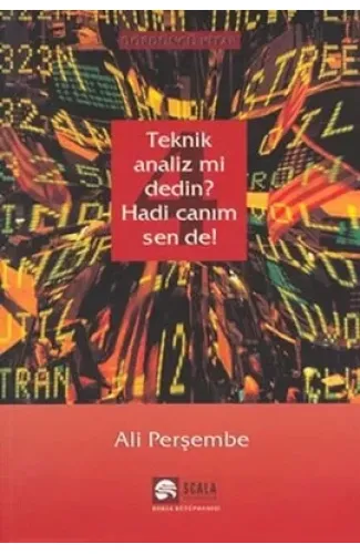 Teknik Analiz mi Dedin? Hadi Canım Sen de - 04. Kitap