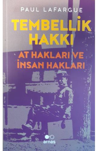 Tembellik Hakkı: At Hakları ve İnsan Hakları