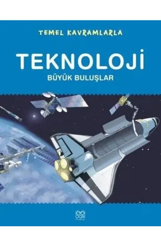 Temel Kavramlarla Teknoloji  Büyük Buluşlar