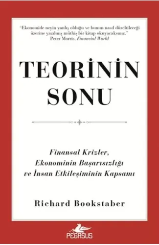 Teorinin Sonu: Finansal Krizler, Ekonominin Başarısızlığı ve İnsan Etkileşiminin Kapsamı