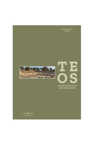 Teos - Inscriptions, Cults and Urban Fabric