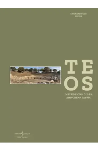 Teos - Inscriptions, Cults and Urban Fabric