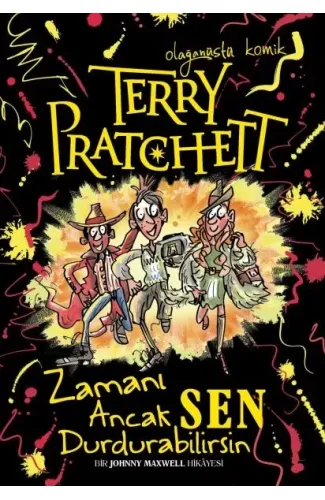 Terry Pratchett - Zamanı Ancak Sen Durdurabilirsin