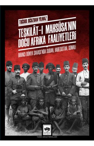 Teşkilat-ı Mahsusa'nın Doğu Afrika Faaliyetleri