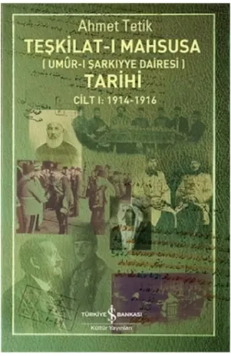 Teşkilat-ı Mahsusa Tarihi Cilt 1 (1914-1916)