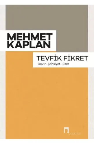 Tevfik Fikret (Devir, Şahsiyet, Eser)