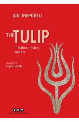 The Tulip – In Nature, History and Art