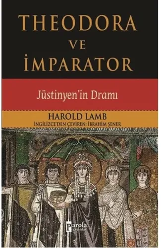 Theodora ve İmparator  Jüstinyen'in Dramı