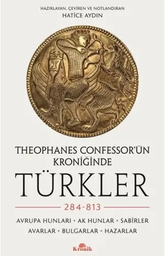 Theophanes Confessor’ün Kroniğinde Türkler: 284-813