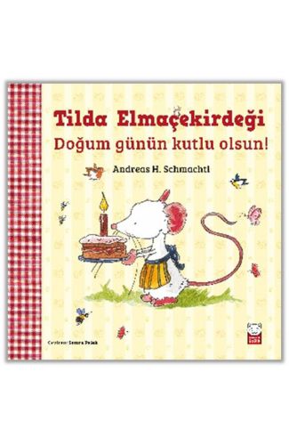 Tilda Elmaçekirdeği - Doğum Günün Kutlu Olsun!