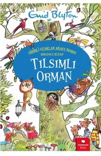 Tılsımlı Orman - Sihirli Uzaklar Ağacı Serisi