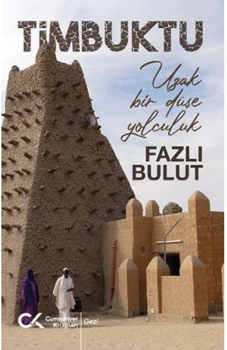 Timbuktu - Uzak Bir Düşe Yolculuk