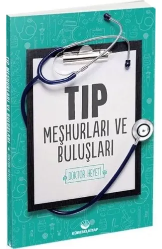 Tıp Meşhurları ve Buluşları