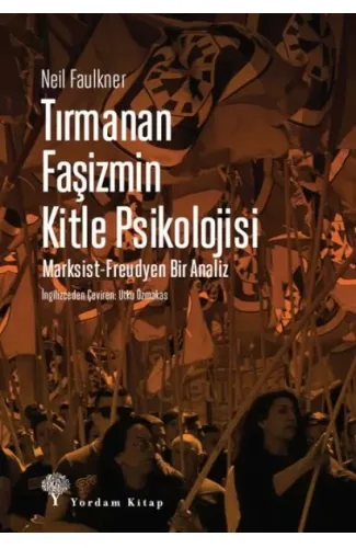 Tırmanan Faşizmin Kitle Psikolojisi