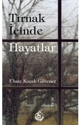 Tırnak İçinde Hayatlar