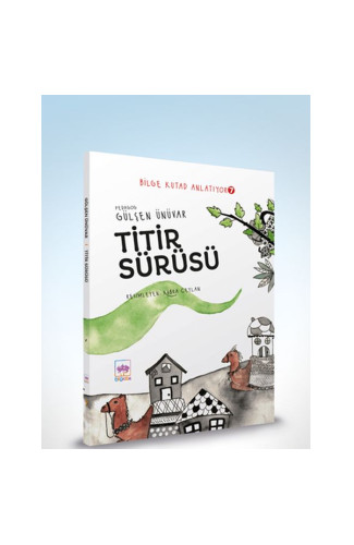 Titir Sürüsü - Bilge Kutad Anlatıyor 7