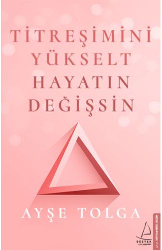 Titreşimini Yükselt Hayatın Değişsin