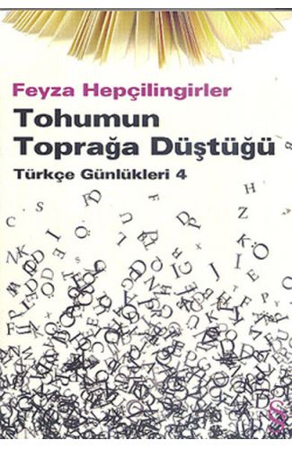 Tohumun Toprağa Düştüğü  Türkçe Günlükleri 4