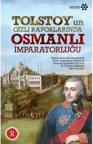 Tolstoy’un Gizli Raporlarında Osmanlı İmparatorluğu