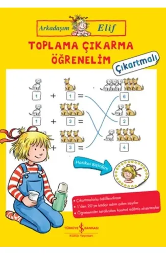 Toplama Çıkarma Öğrenelim - Arkadaşım Elif - Çıkartmalı