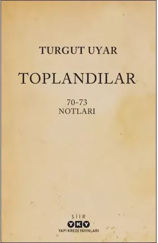 Toplandılar