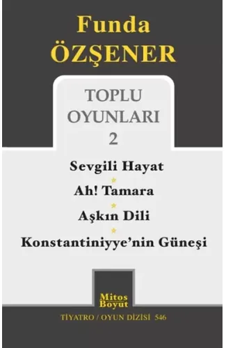 Toplu Oyunları 2 / Sevgili Hayat - Ah Tamara - Aşkın Dili - Konstantiniyye'nin Güneşi