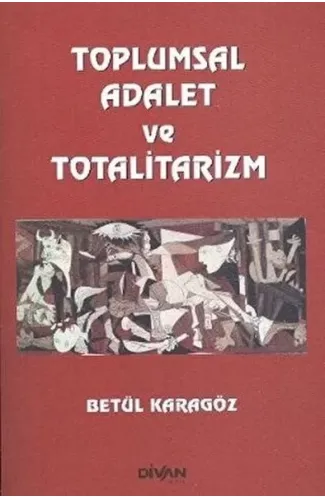 Toplumsal Adalet ve Totalitarizm