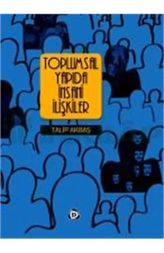 Toplumsal Yapıda İnsani İlişkiler