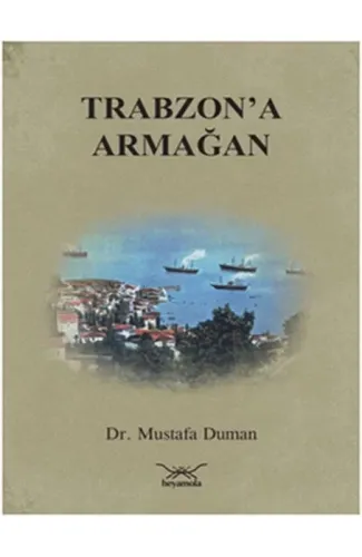 Trabzon'a Armağan