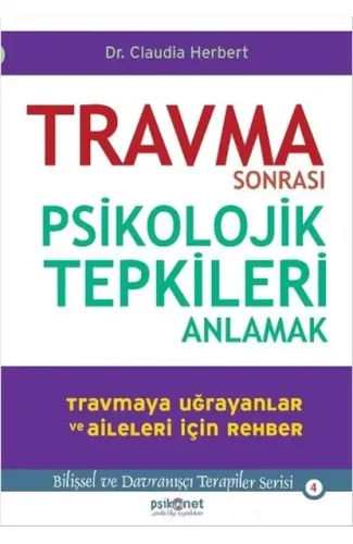 Travma Sonrası Psikolojik Tepkileri Anlamak