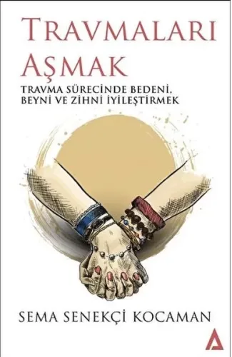 Travmaları Aşmak