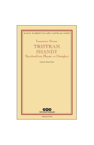 Tristram Shandy - Beyefendi’nin Hayatı ve Görüşleri