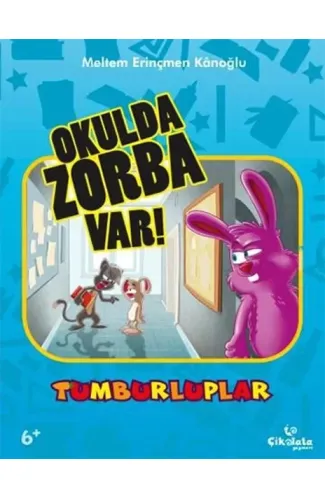 Tumburluplar - Okulda Zorba Var!