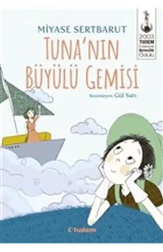 Tuna’nın Büyülü Gemisi