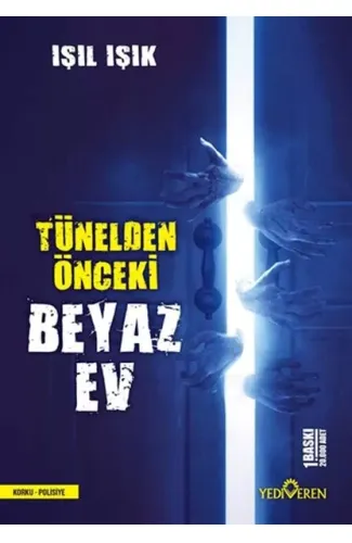 Tünelden Önceki Beyaz Ev