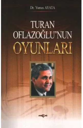 Turan Oflazoğlunun Oyunları