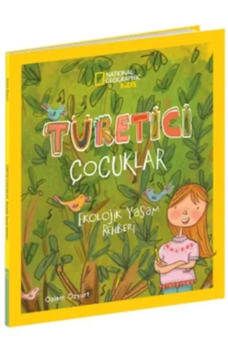 Türetici Çocuklar - Ekolojik Yaşam Rehberi