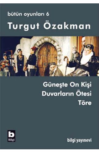 Turgut Özakman Bütün Oyunları 6