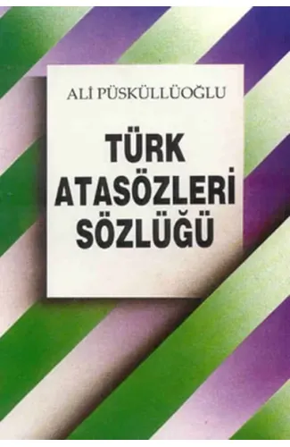 Türk Atasözleri Sözlüğü