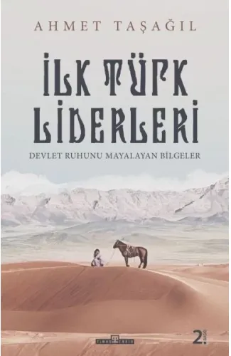 Türk Bilgeleri - İlk Türk Liderleri