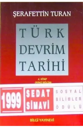 Türk Devrim Tarihi 4. Kitap - Çağdaşlık Yolunda Yeni Türkiye (İkinci Bölüm)